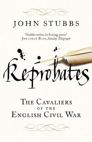 9780670917532: Reprobates: The Cavaliers of the English Civil War