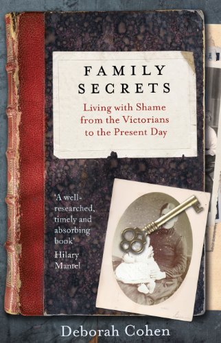 9780670917662: Family Secrets: Living with Shame from the Victorians to the Present Day