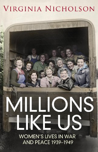9780670917785: Millions Like Us: Women's Lives In War And Peace 1939-1949
