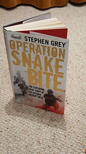 9780670917860: Operation Snakebite: The Explosive True Story of an Afghan Desert Siege
