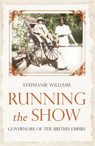 Beispielbild fr Running the Show: The Extraordinary Stories of the Men who Governed the British Empire zum Verkauf von WorldofBooks