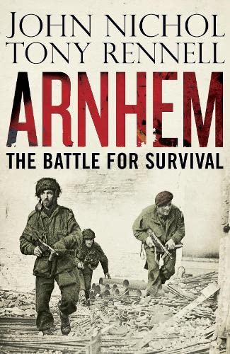 Imagen de archivo de Arnhem: The Battle for Survival a la venta por Reuseabook