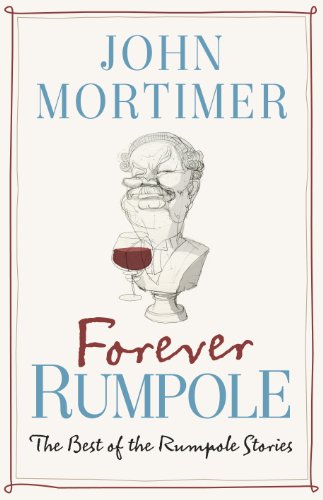 9780670919369: Forever Rumpole: The Best of the Rumpole Stories