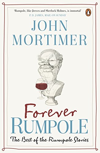 9780670919376: Forever Rumpole: The Best of the Rumpole Stories