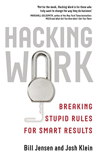 Beispielbild fr Hacking Work: Breaking Stupid Rules for Smart Results zum Verkauf von WorldofBooks