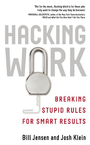 Stock image for Hacking Work : Breaking Stupid Rules for Smart Results for sale by Better World Books Ltd