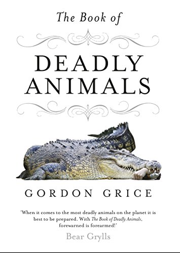 Beispielbild fr The Book of Deadly Animals zum Verkauf von WorldofBooks