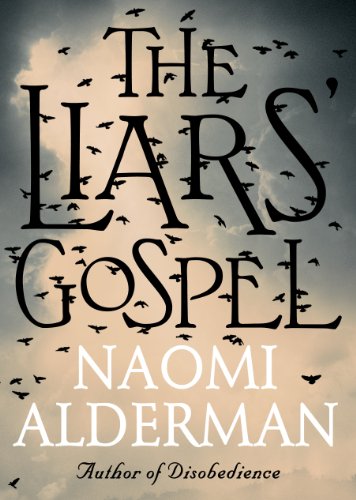 Stock image for The Liars' Gospel: From the author of The Power, winner of the Baileys Women's Prize for Fiction 2017 for sale by WorldofBooks