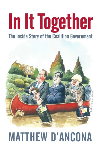 Beispielbild fr In It Together: The Inside Story of the Coalition Government zum Verkauf von Reuseabook