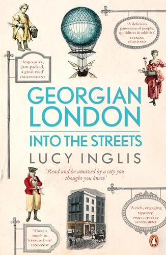 Stock image for Georgian London : Into the Streets for sale by Better World Books