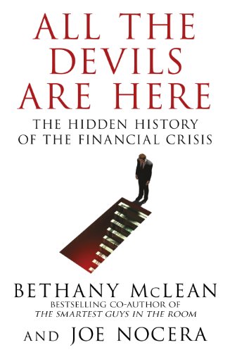 Beispielbild fr All The Devils Are Here: Unmasking the Men Who Bankrupted the World zum Verkauf von WorldofBooks
