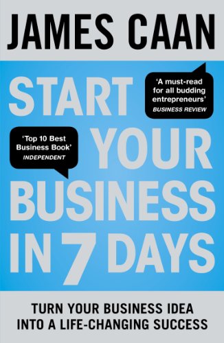 Beispielbild fr Start Your Business in 7 Days: Turn Your Idea Into a Life-Changing Success zum Verkauf von WorldofBooks