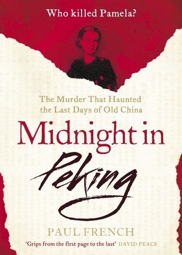 Stock image for Midnight in Peking: The Murder That Haunted the Last Days of Old China for sale by Wonder Book