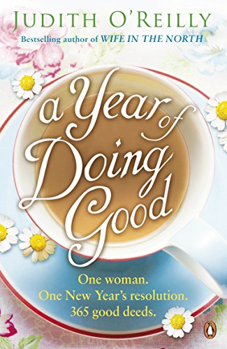 Imagen de archivo de A Year of Doing Good: One Woman, One New Year's Resolution, 365 Good Deeds a la venta por AwesomeBooks