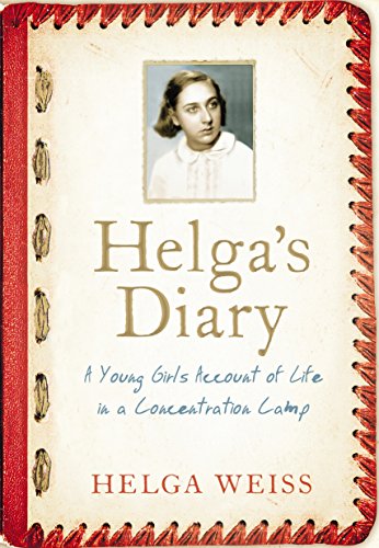 Stock image for Helga's Diary : A Young Girl's Account of Life in a Concentration Camp for sale by Better World Books Ltd