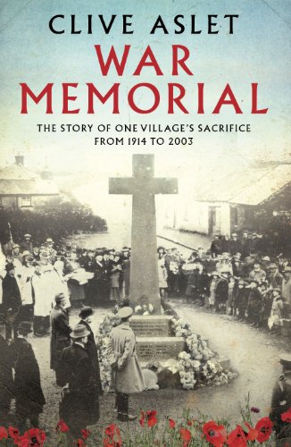 Imagen de archivo de War Memorial: The Story of One Village's Sacrifice from 1914 to 2003 a la venta por WorldofBooks