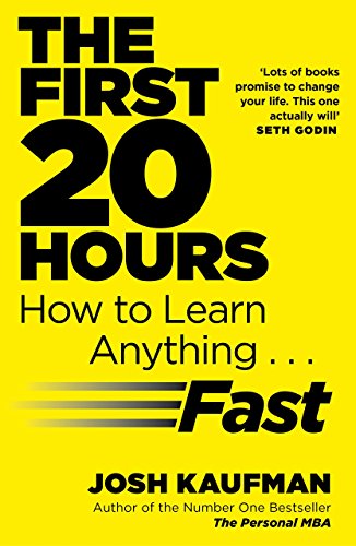 Imagen de archivo de The First 20 Hours: How to Learn Anything . Fast a la venta por WorldofBooks