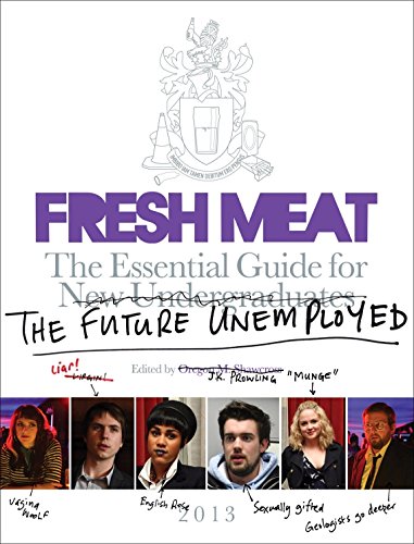Beispielbild fr Fresh Meat: The Essential Guide for New Undergraduates/the Future Unemployed zum Verkauf von WorldofBooks