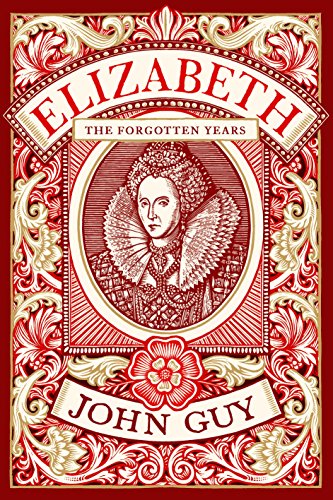 Imagen de archivo de Elizabeth: The Forgotten Years a la venta por WorldofBooks