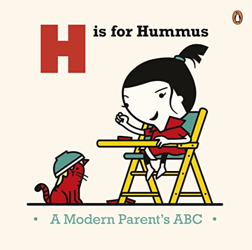 H is for Hummus: A Modern Parents ABC - Rickett, Joel