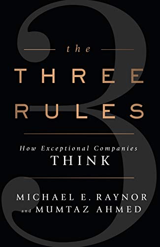 9780670922970: The Three Rules: How Exceptional Companies Think