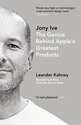 9780670923243: Jony Ive: The Genius Behind Apple’s Greatest Products