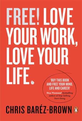 Beispielbild fr Free : Making Work Work for You zum Verkauf von Better World Books