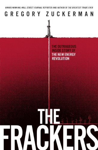 Beispielbild fr The Frackers: The Outrageous Inside Story of the New Energy Revolution zum Verkauf von WorldofBooks