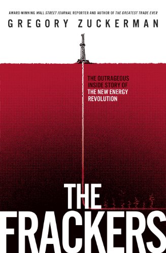 Imagen de archivo de The Frackers: The Outrageous Inside Story of the New Energy Revolution a la venta por WorldofBooks