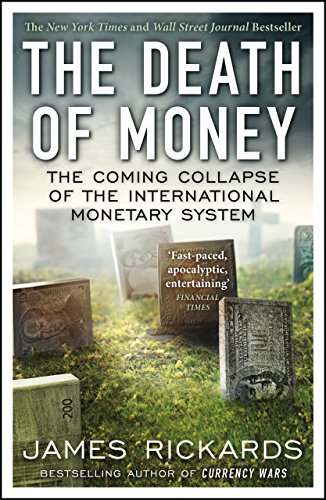 9780670923700: The Death of Money: The Coming Collapse of the International Monetary System