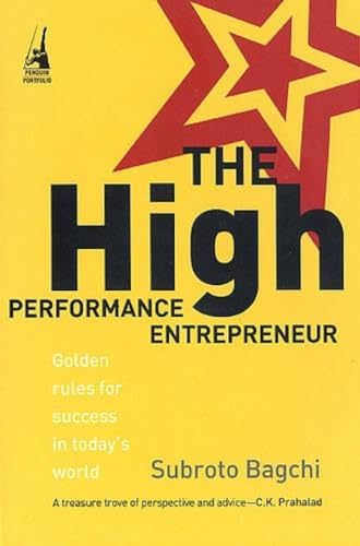 Imagen de archivo de The High Performance Entrepreneur: Golden Rules for Success in Today*s World a la venta por Mispah books