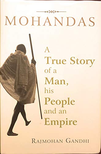 9780670999323: Mohandas: A True Story of a Man, His People and an Empire