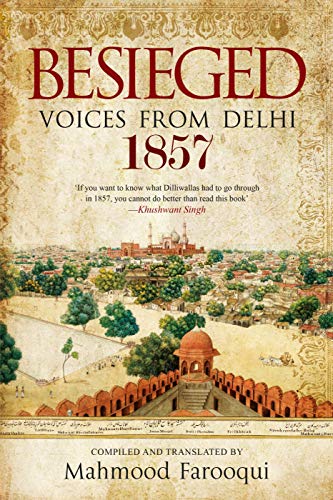 9780670999422: Besieged: Voices From Delhi-1857