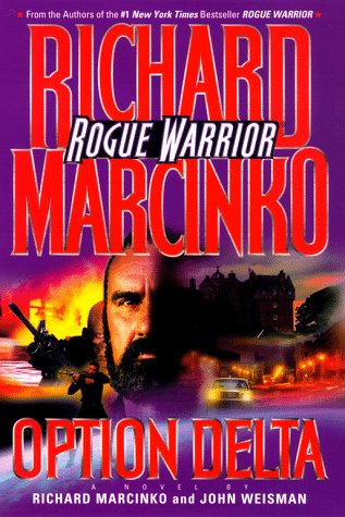 Beispielbild fr OPTION DELTA: ROGUE WARRIOR (Rogue Warrior Series) zum Verkauf von Gulf Coast Books