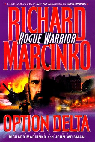 Imagen de archivo de OPTION DELTA: ROGUE WARRIOR (Rogue Warrior Series) a la venta por SecondSale