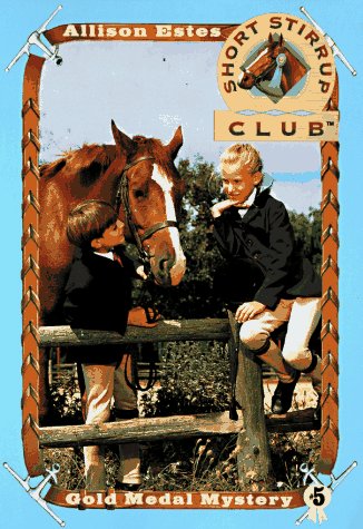 Stock image for Short Stirrup Club #05: Gold Medal Masterpiece for sale by ThriftBooks-Dallas