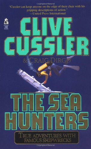 Stock image for The Sea Hunters (True Adventures with Famous Shipwrecks) for sale by DENNIS GALLEMORE
