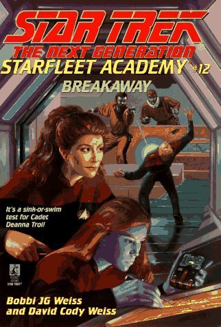 9780671002268: Breakaway: v.12 (Star Trek: The Next Generation, Starfleet Academy)