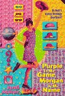 Beispielbild fr Purple Is My Game Morgan Is My Name zum Verkauf von Robinson Street Books, IOBA