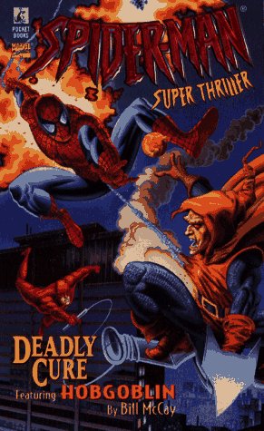 Beispielbild fr DEADLY CURE: SPIDER-MAN SUPER-THRILLER #2 zum Verkauf von Half Price Books Inc.