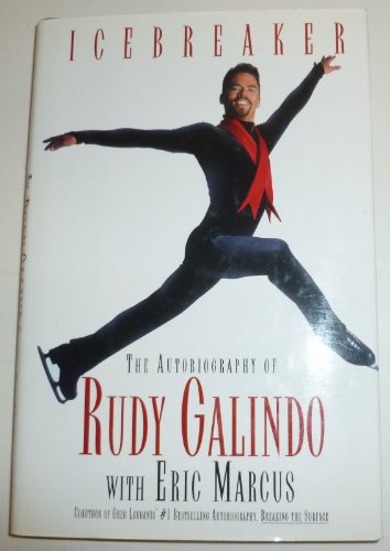 Stock image for Icebreaker: the Autobiography of Rudy Galindo for sale by beat book shop