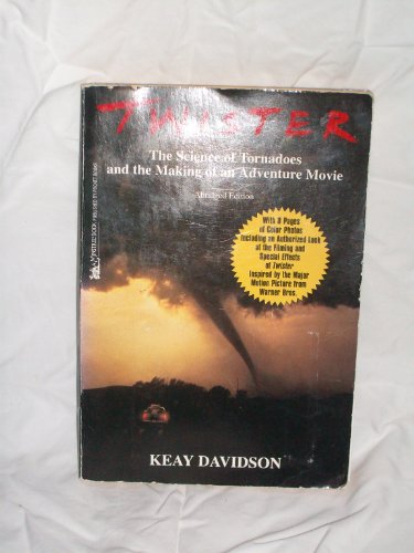 9780671003968: Twister: The Science of Tornadoes and the Making of an Adventure Movie