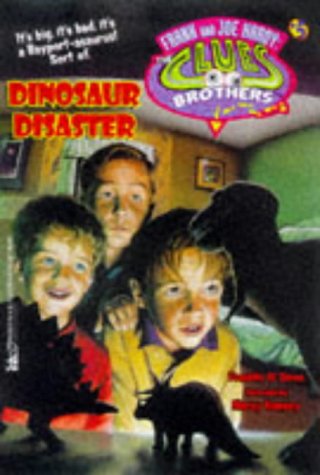 Dinosaur Disaster (Frank and Joe Hardy: The Clues Brothers #5) (9780671004064) by Dixon, Franklin W.