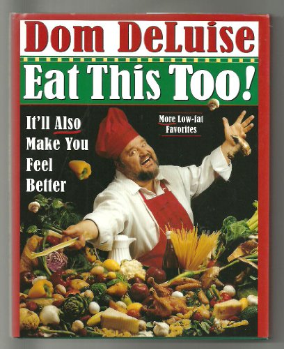 Beispielbild fr Eat This Too! : It'll Also Make You Feel Better zum Verkauf von Better World Books