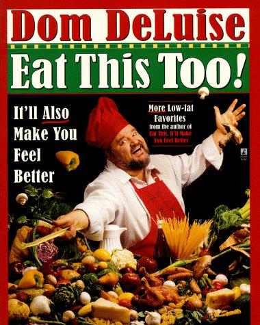 Stock image for Eat This Too! : It'll Make You Feel Better for sale by Better World Books