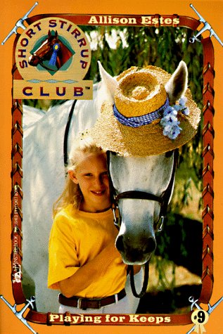 Beispielbild fr PLAYING FOR KEEPS SHORT STIRRUP CLUB 9 zum Verkauf von Wonder Book