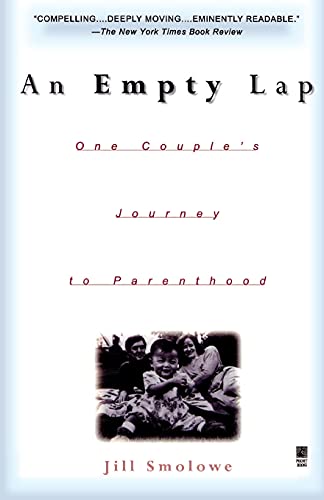 Beispielbild fr An Empty Lap: One Couple's Journey to Parenthood zum Verkauf von Robinson Street Books, IOBA