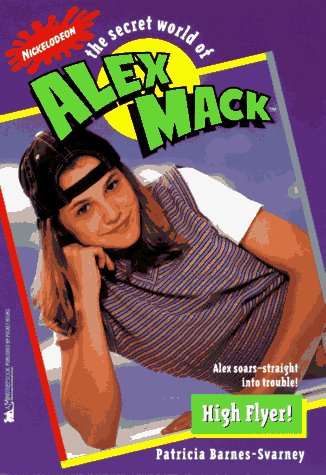 9780671004491: High Flyer Alex Mack 14 (Alex Mack)