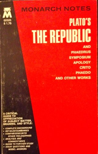 Imagen de archivo de Monarch Notes on Plato's the Republic and Phaedrus; Symposium; Apology; Crito; and Other Works a la venta por Jenson Books Inc