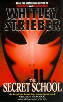 THE SECRET SCHOOL (9780671005269) by Whitley Strieber